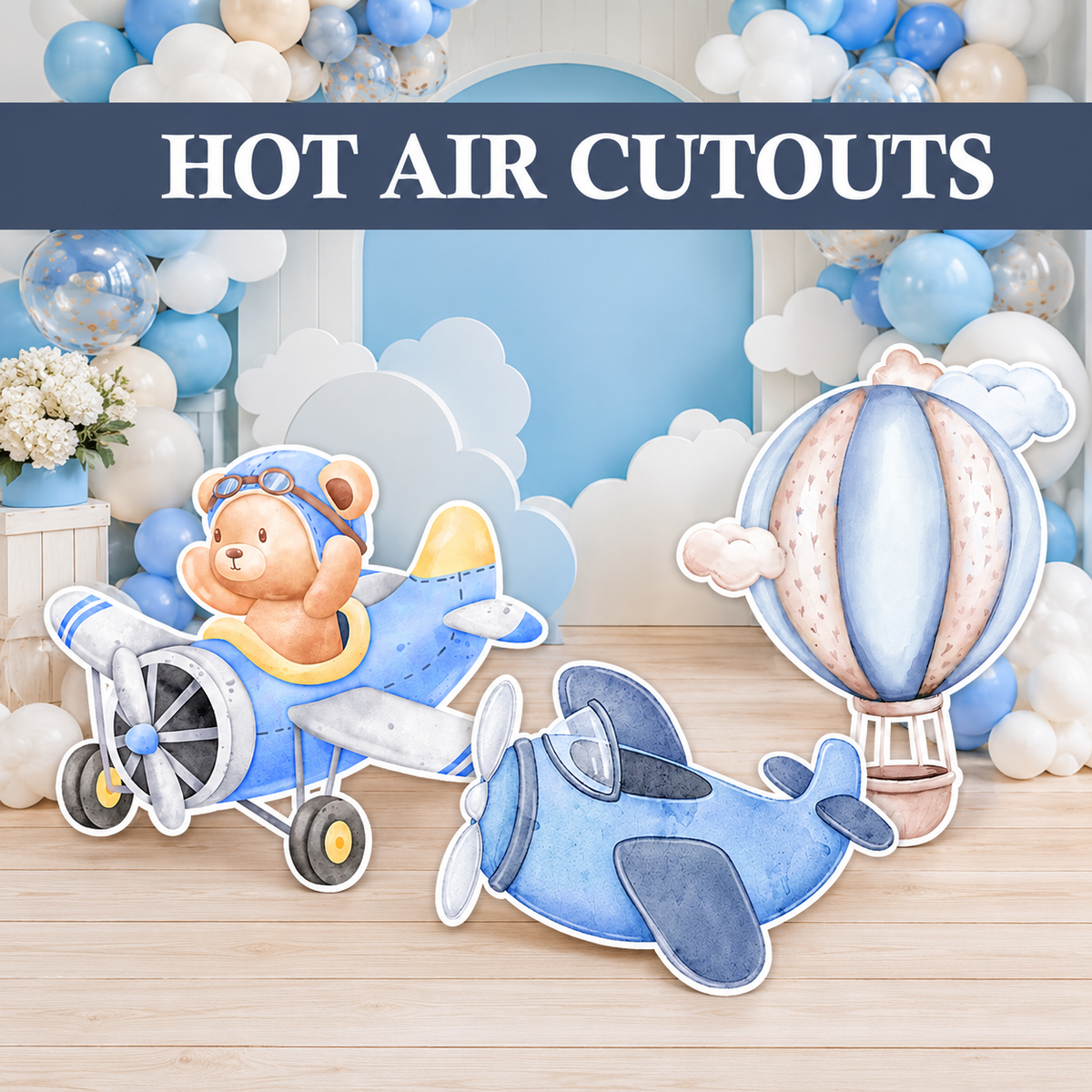 Hot Air Balloon & Airplane Birthday Theme Party Cutou