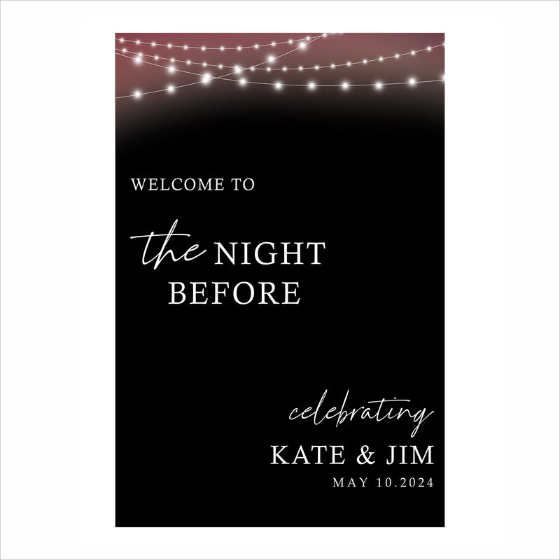 Rehearsal Dinner - The Night Before Welcome Sign Board