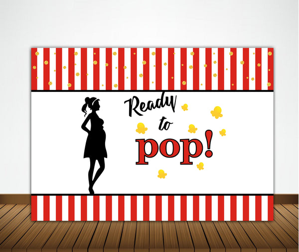 "Ready To Pop" Baby Shower Theme Party Backdrop.