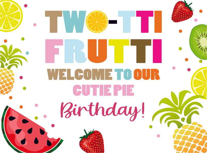 Twotti Fruity Theme Birthday Party Yard Sign/Welcome Board