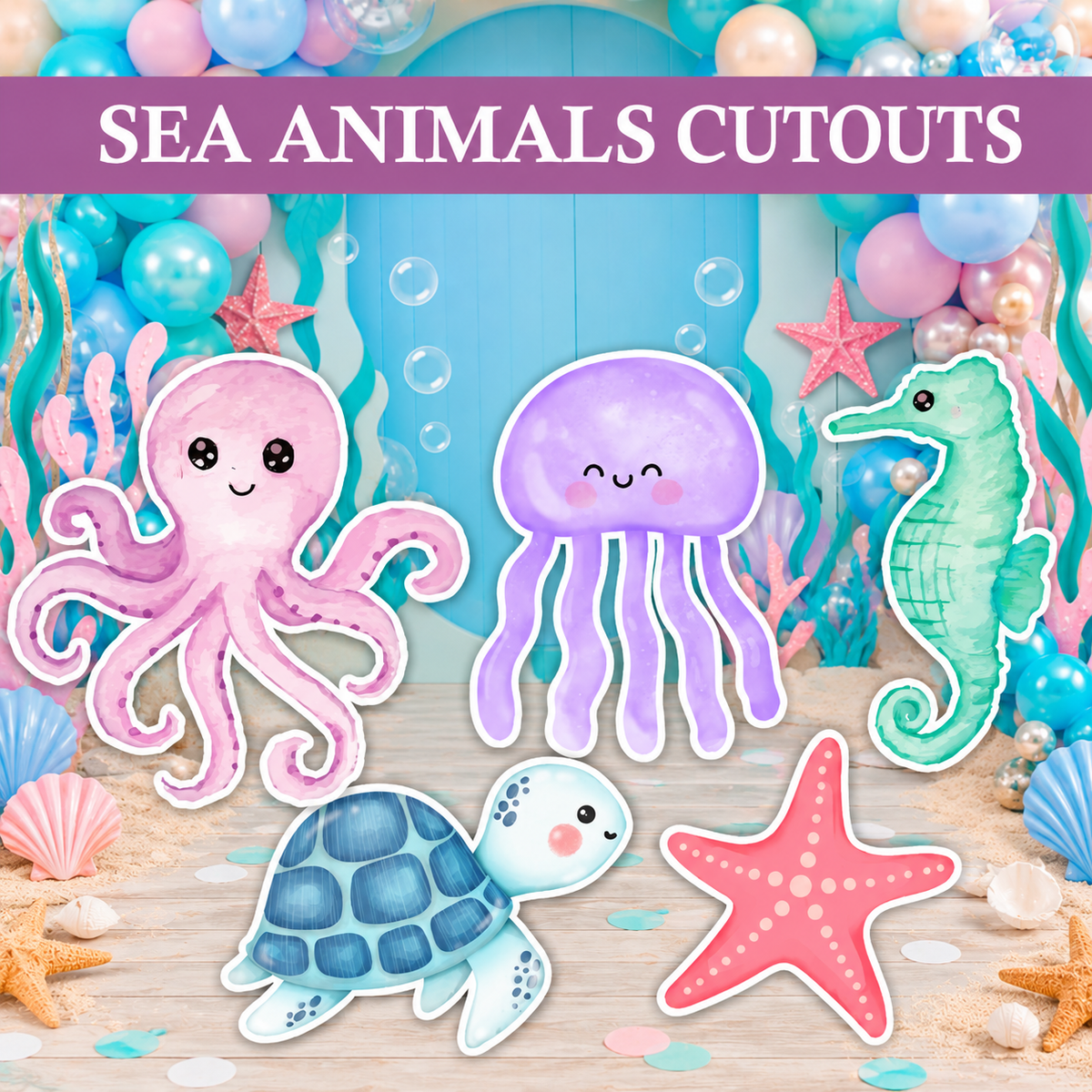 Sea Animals Theme Party Cutouts / Props